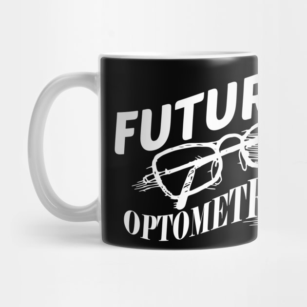 Optometry Student - Future Optometrist by KC Happy Shop